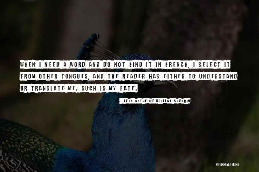 French One Word Quotes By Jean Anthelme Brillat-Savarin French One Word Quotes By Jean Anthelme Brillat-Savarin