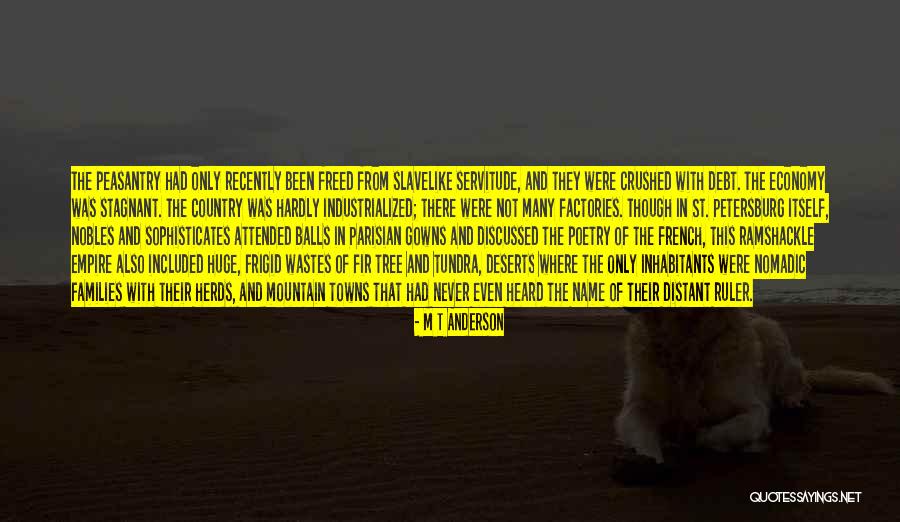 French Peasantry Quotes By M T Anderson French Peasantry Quotes By M T Anderson