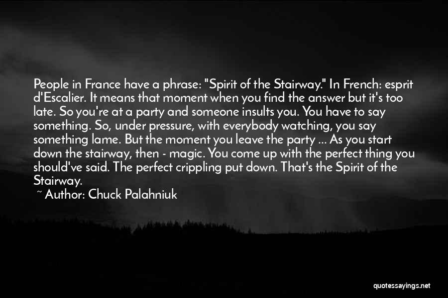 French Phrases Quotes By Chuck Palahniuk