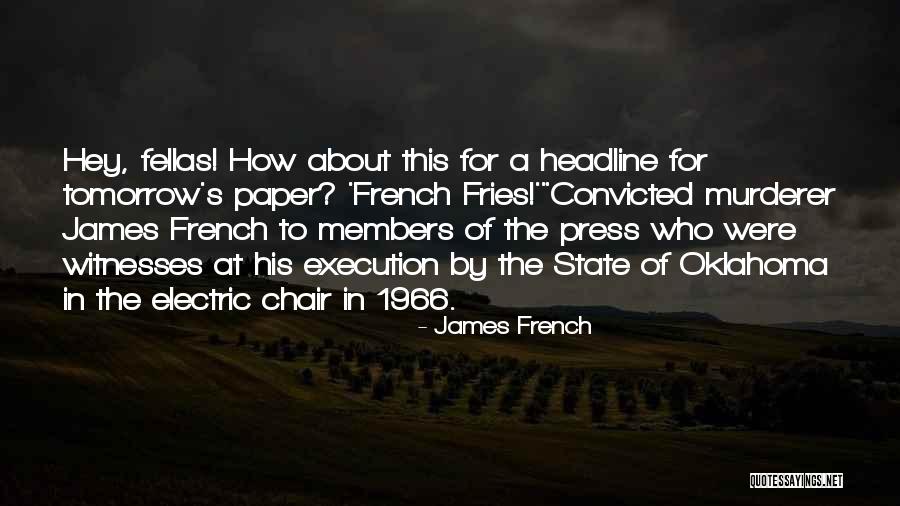 French Press Quotes By James French