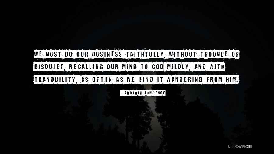 French Revolutionist Quotes By Brother Lawrence French Revolutionist Quotes By Brother Lawrence