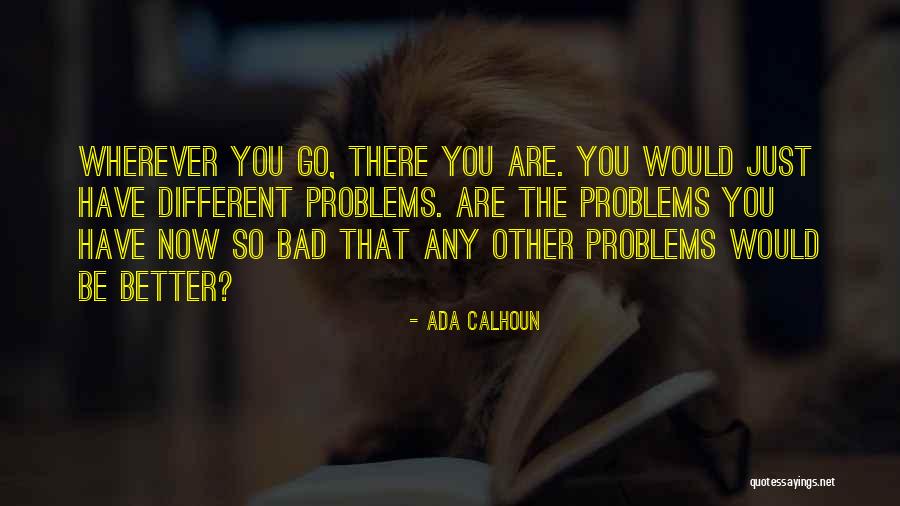 French Roulette Quotes By Ada Calhoun French Roulette Quotes By Ada Calhoun