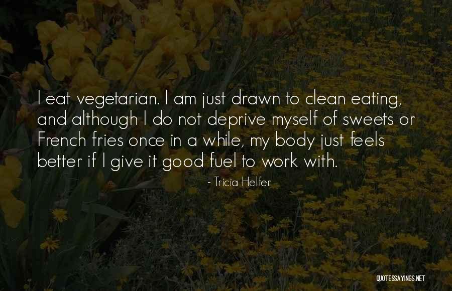 French Sweet Quotes By Tricia Helfer French Sweet Quotes By Tricia Helfer