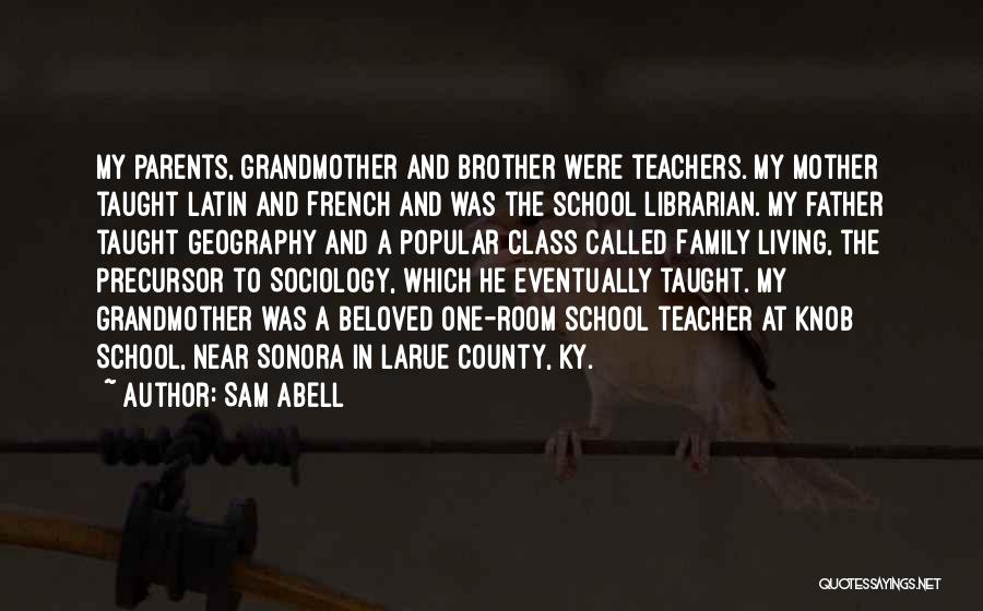 French Teachers Quotes By Sam Abell