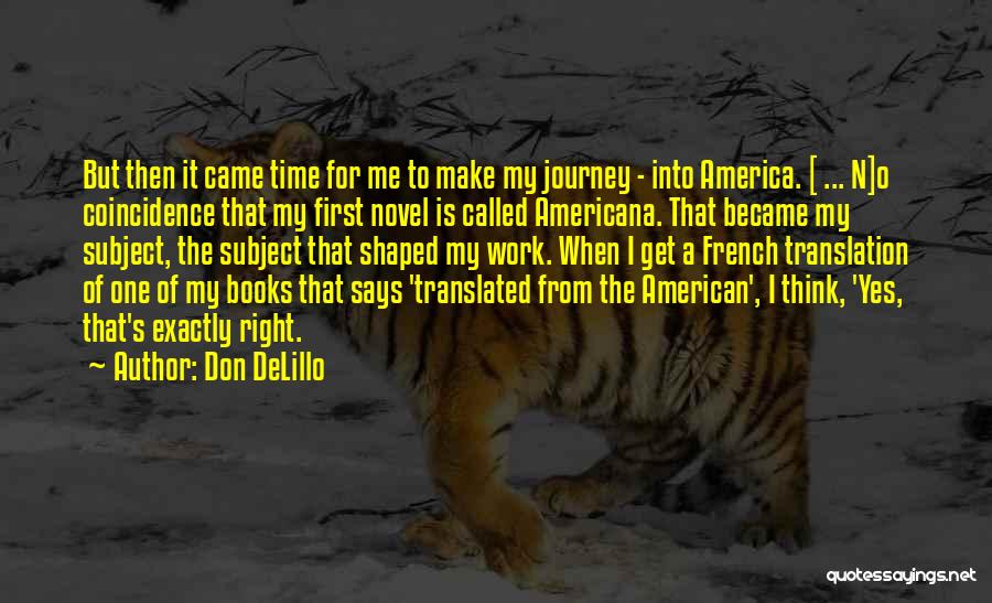 French Translation Quotes By Don DeLillo