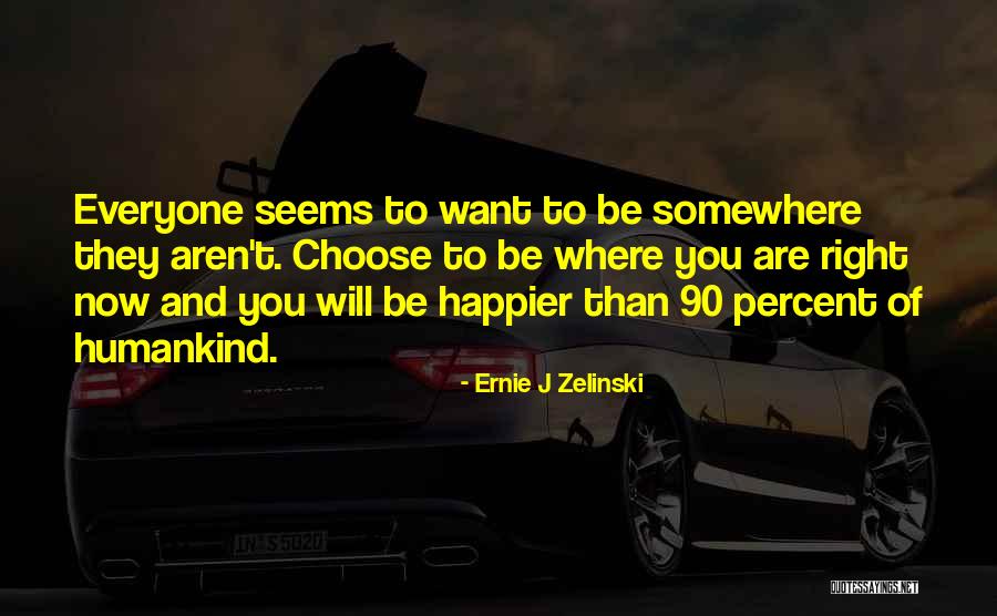 Frenchies Traverse Quotes By Ernie J Zelinski Frenchies Traverse Quotes By Ernie J Zelinski