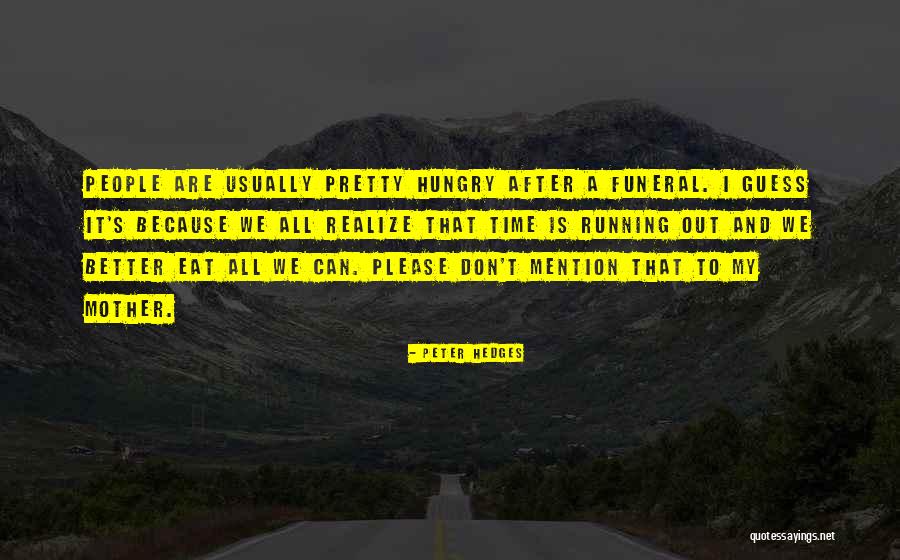 Frenchies Traverse Quotes By Peter Hedges Frenchies Traverse Quotes By Peter Hedges