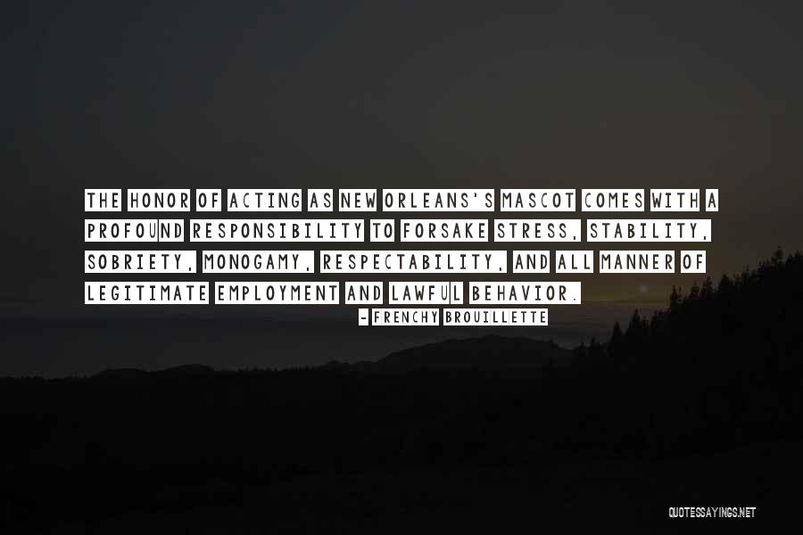 Frenchy Brouillette Quotes 2027028 Frenchy Brouillette Quotes 2027028