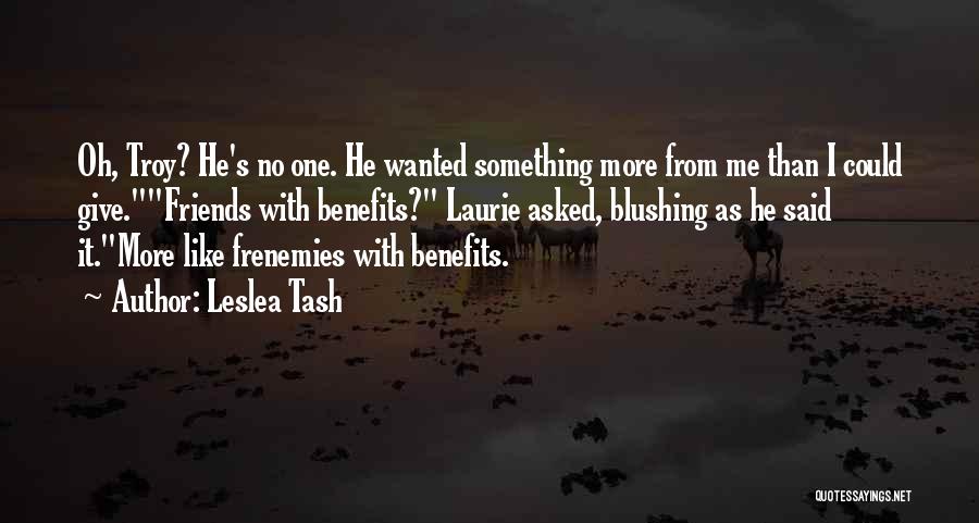 Frenemies Quotes By Leslea Tash