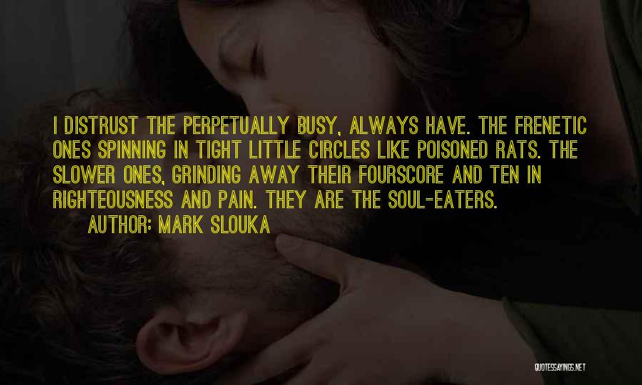 Frenetic Quotes By Mark Slouka