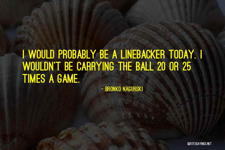 Frenettes Power Quotes By Bronko Nagurski Frenettes Power Quotes By Bronko Nagurski