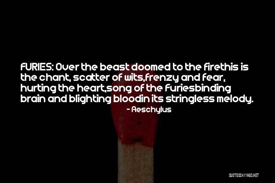 Frenzy Quotes By Aeschylus