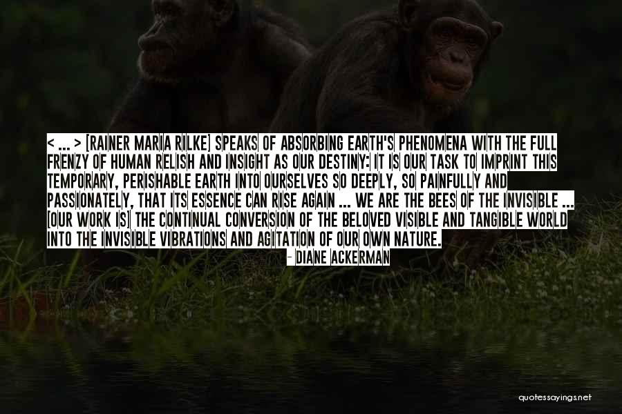 Frenzy Quotes By Diane Ackerman Frenzy Quotes By Diane Ackerman