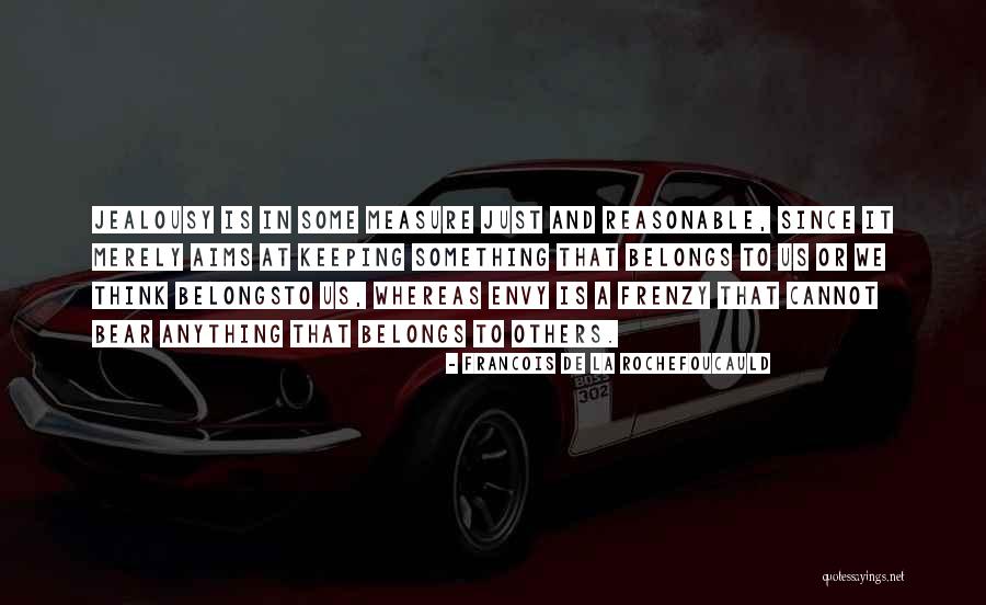 Frenzy Quotes By Francois De La Rochefoucauld Frenzy Quotes By Francois De La Rochefoucauld