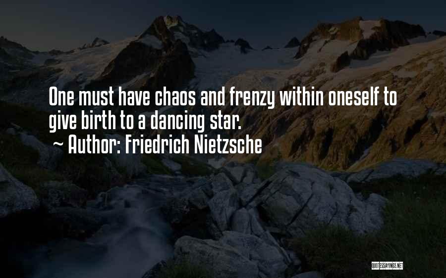 Frenzy Quotes By Friedrich Nietzsche