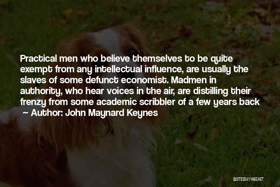 Frenzy Quotes By John Maynard Keynes