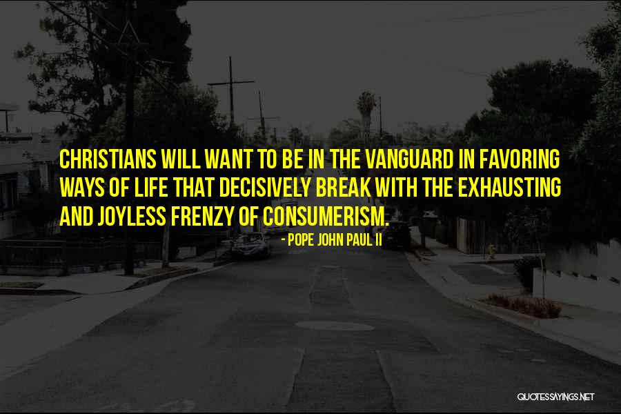 Frenzy Quotes By Pope John Paul II