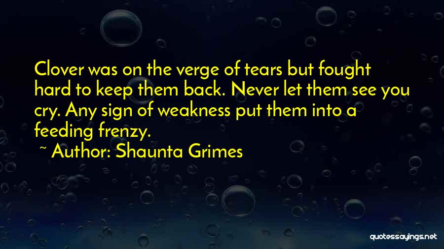 Frenzy Quotes By Shaunta Grimes