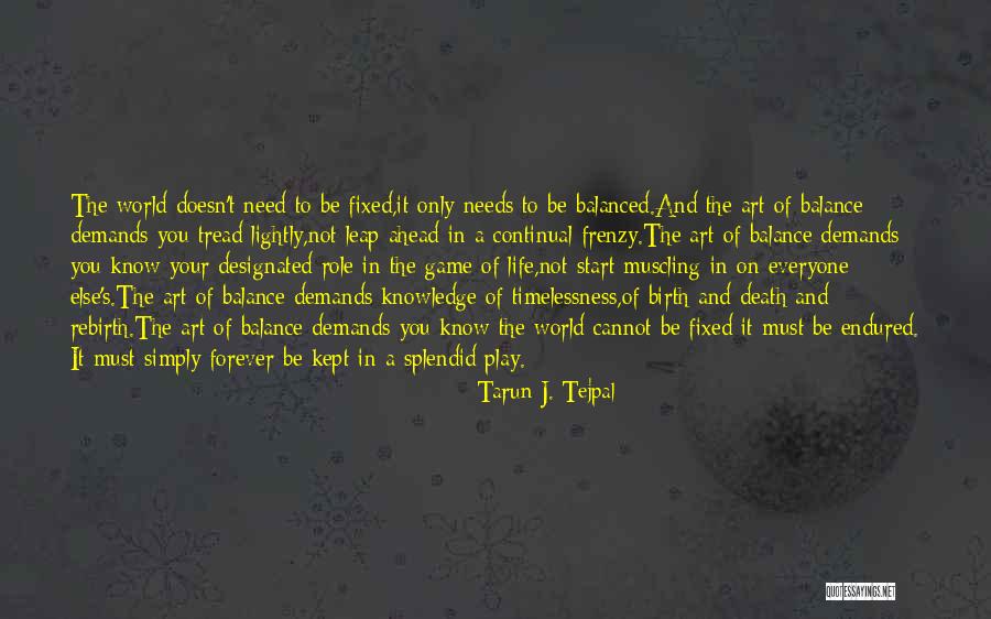 Frenzy Quotes By Tarun J. Tejpal Frenzy Quotes By Tarun J. Tejpal
