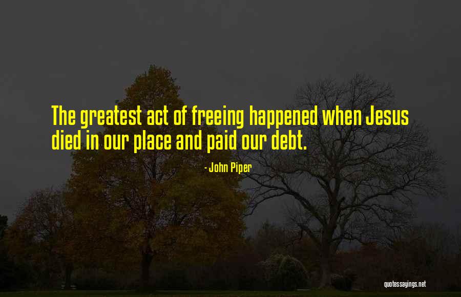 Frequaintance Quotes By John Piper Frequaintance Quotes By John Piper
