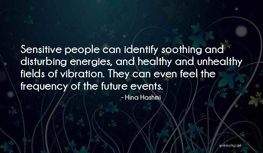 Frequency Quotes By Hina Hashmi Frequency Quotes By Hina Hashmi