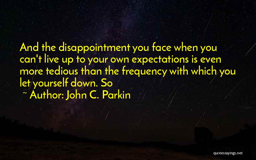 Frequency Quotes By John C. Parkin