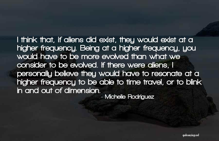 Frequency Quotes By Michelle Rodriguez Frequency Quotes By Michelle Rodriguez