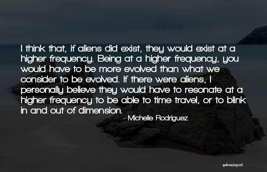 Frequency Quotes By Michelle Rodriguez