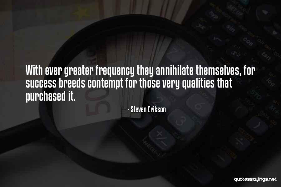 Frequency Quotes By Steven Erikson Frequency Quotes By Steven Erikson