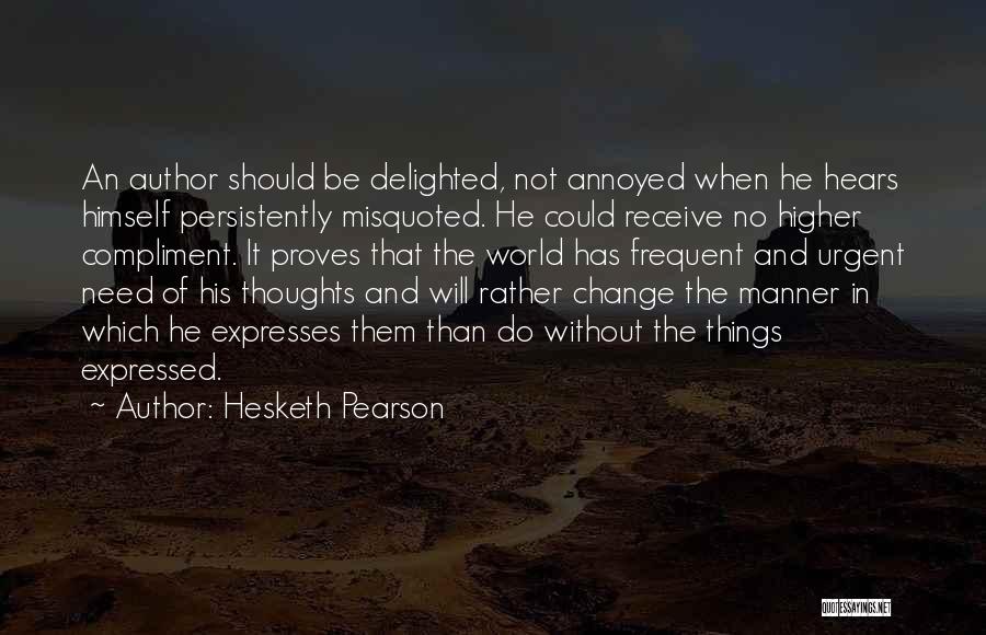Frequent Change Quotes By Hesketh Pearson