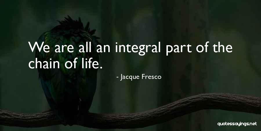 Fresco Quotes By Jacque Fresco