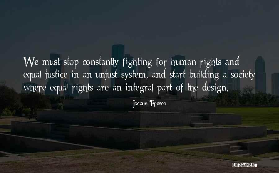 Fresco Quotes By Jacque Fresco