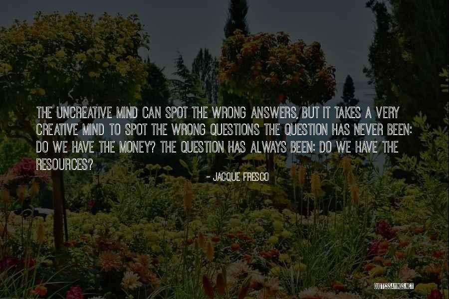 Fresco Quotes By Jacque Fresco Fresco Quotes By Jacque Fresco