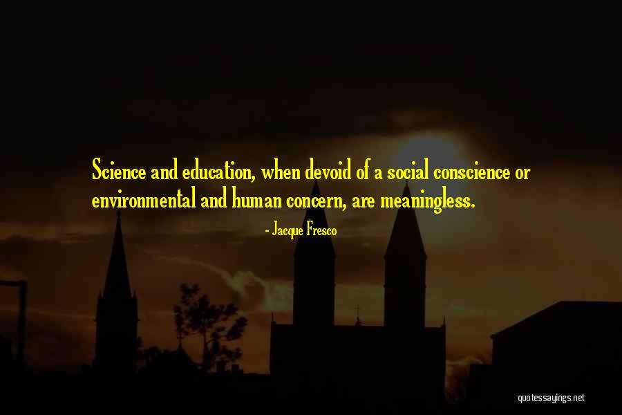 Fresco Quotes By Jacque Fresco Fresco Quotes By Jacque Fresco