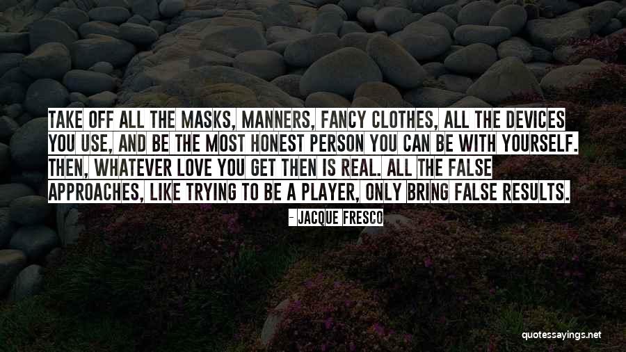 Fresco Quotes By Jacque Fresco