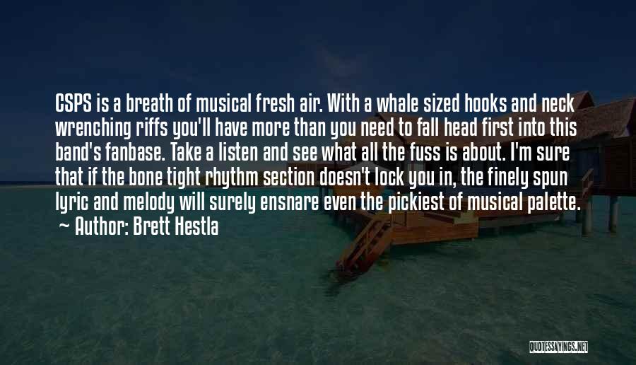 Fresh Air Quotes By Brett Hestla