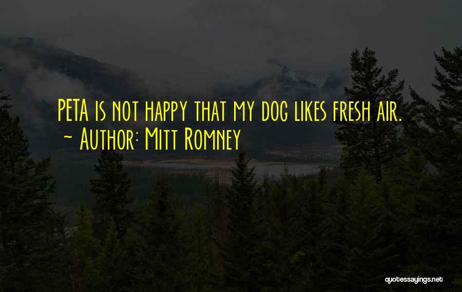 Fresh Air Quotes By Mitt Romney