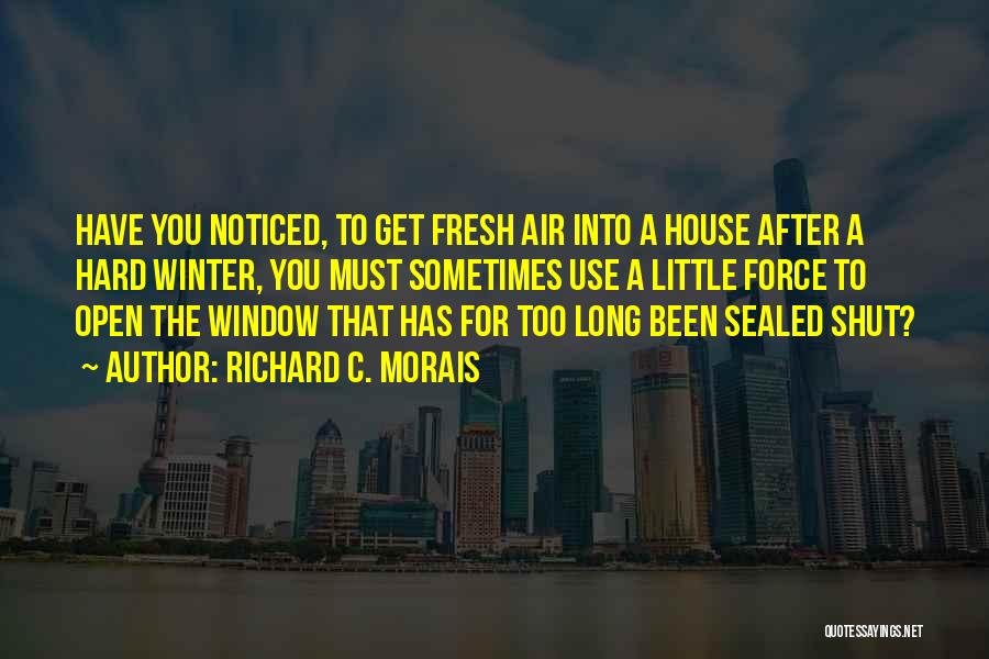 Fresh Air Quotes By Richard C. Morais