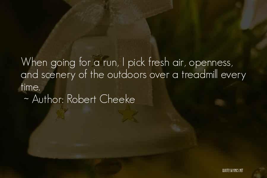 Fresh Air Quotes By Robert Cheeke