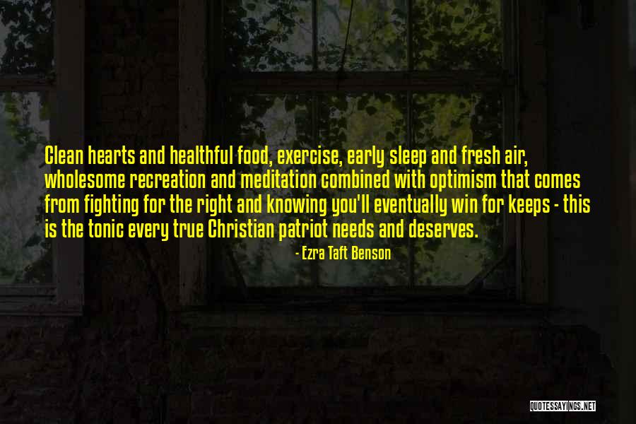 Fresh And Clean Quotes By Ezra Taft Benson Fresh And Clean Quotes By Ezra Taft Benson