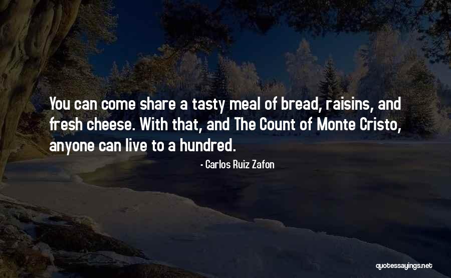 Fresh Bread Quotes By Carlos Ruiz Zafon Fresh Bread Quotes By Carlos Ruiz Zafon