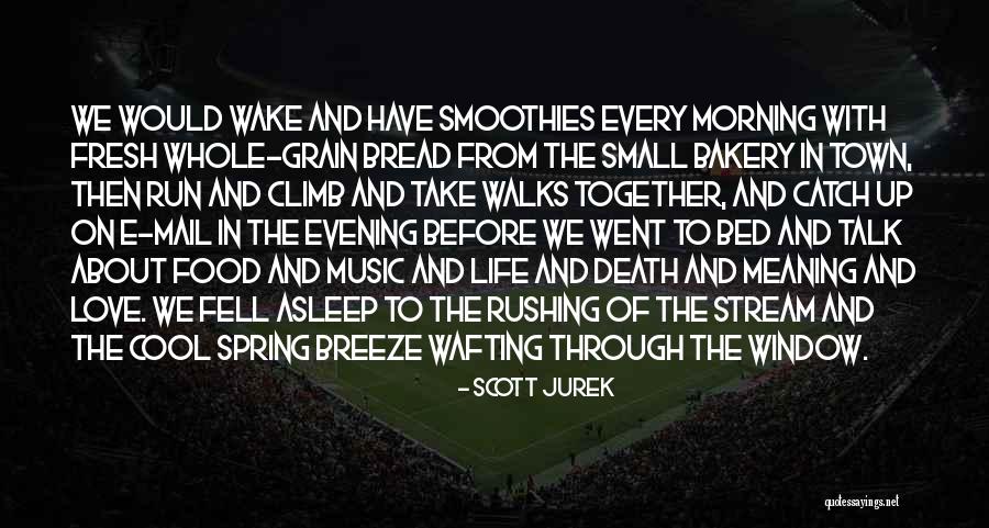 Fresh Breeze Quotes By Scott Jurek Fresh Breeze Quotes By Scott Jurek