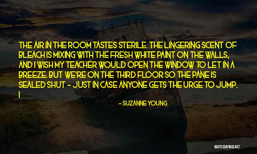 Fresh Breeze Quotes By Suzanne Young Fresh Breeze Quotes By Suzanne Young