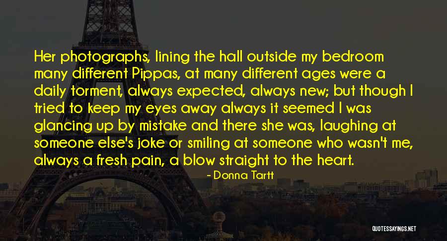 Fresh Eyes Quotes By Donna Tartt Fresh Eyes Quotes By Donna Tartt