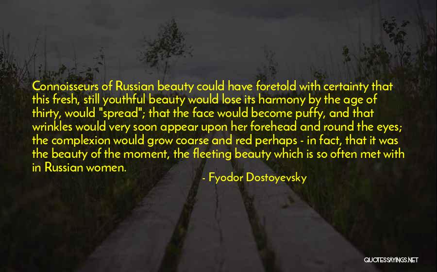 Fresh Eyes Quotes By Fyodor Dostoyevsky Fresh Eyes Quotes By Fyodor Dostoyevsky