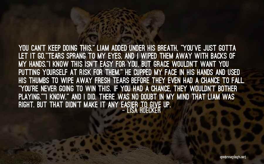 Fresh Eyes Quotes By Lisa Roecker Fresh Eyes Quotes By Lisa Roecker