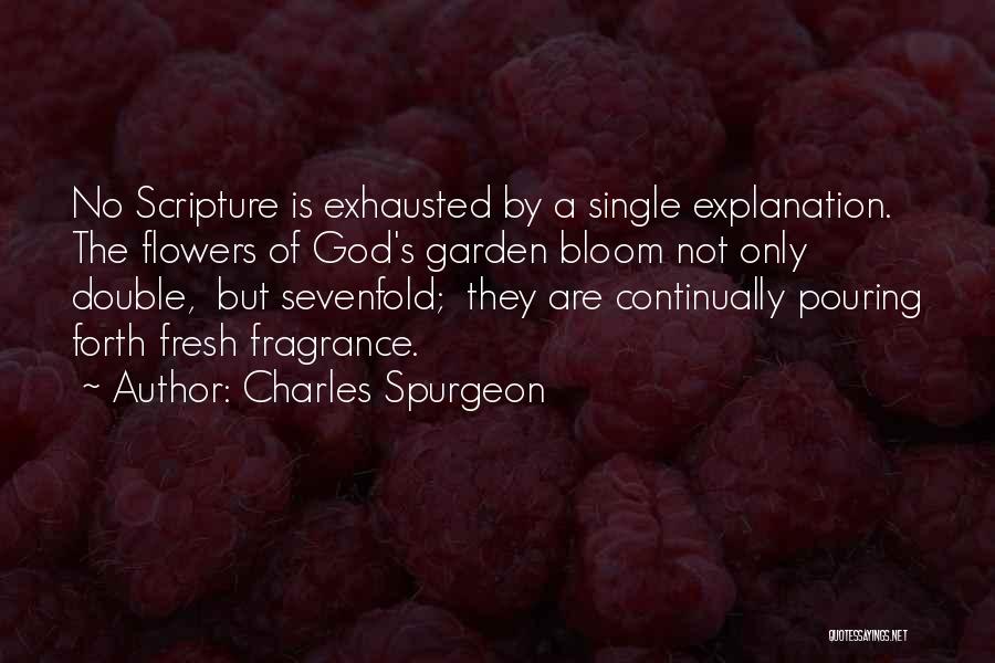 Fresh Flowers Quotes By Charles Spurgeon