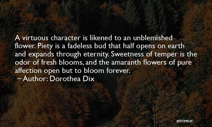 Fresh Flowers Quotes By Dorothea Dix