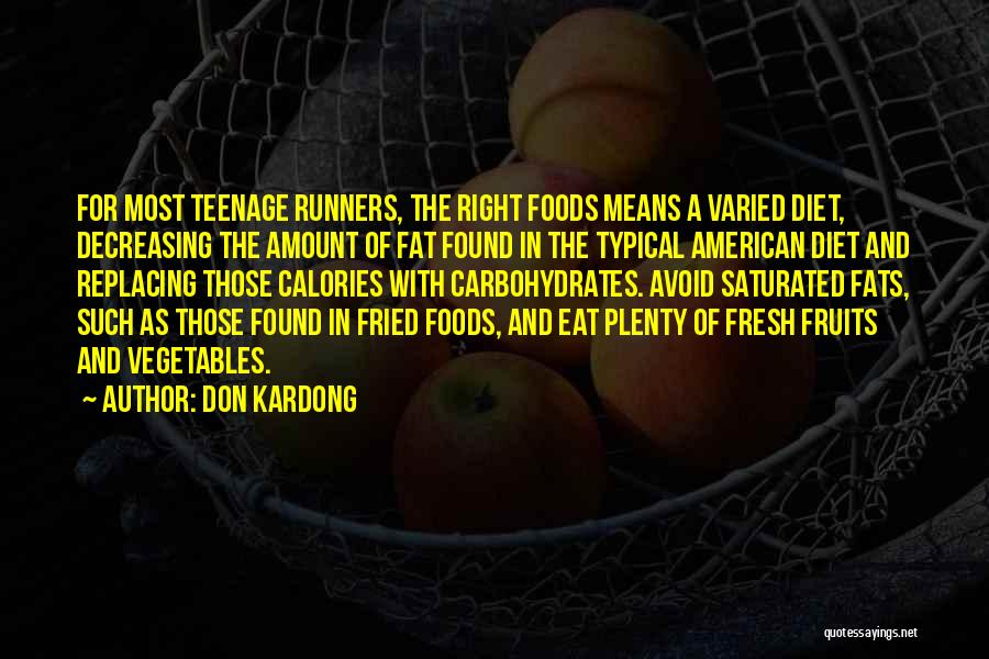 Fresh Fruits Quotes By Don Kardong