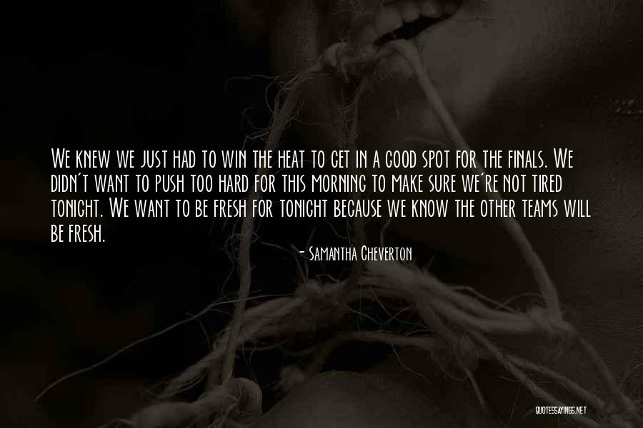 Fresh Good Morning Quotes By Samantha Cheverton Fresh Good Morning Quotes By Samantha Cheverton